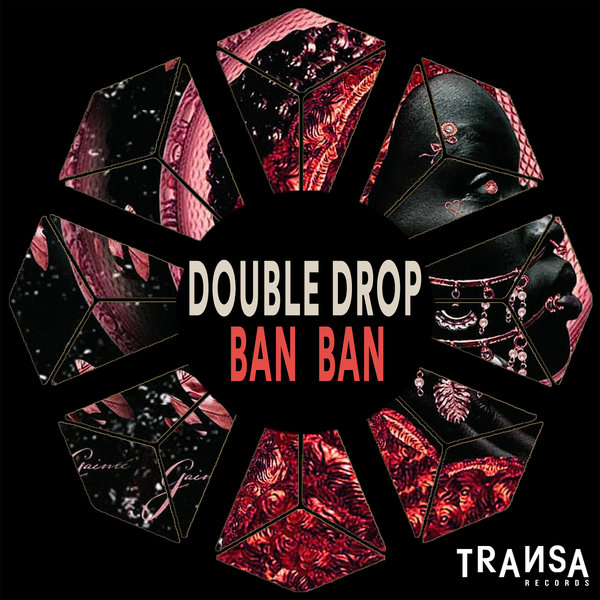 Double Drop - Ban Ban [TRANSA204]
